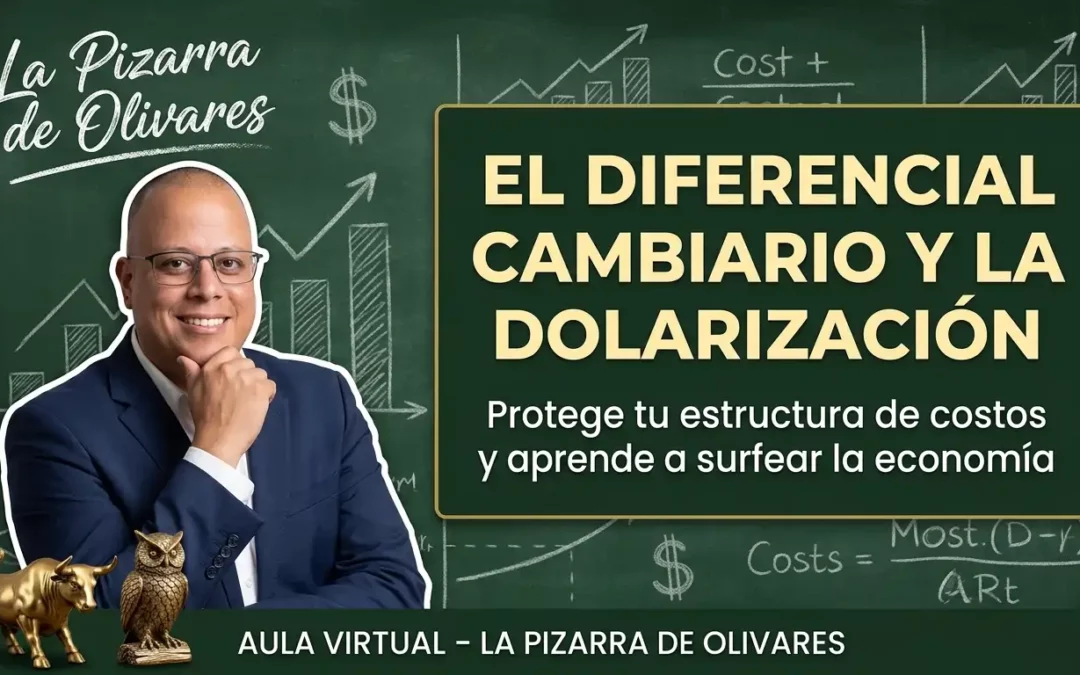 El Diferencial Cambiario y la Dolarización: Cómo Proteger tu Negocio sin Caer en la Brecha